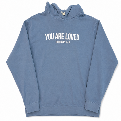 "You Are Loved" Hoodie