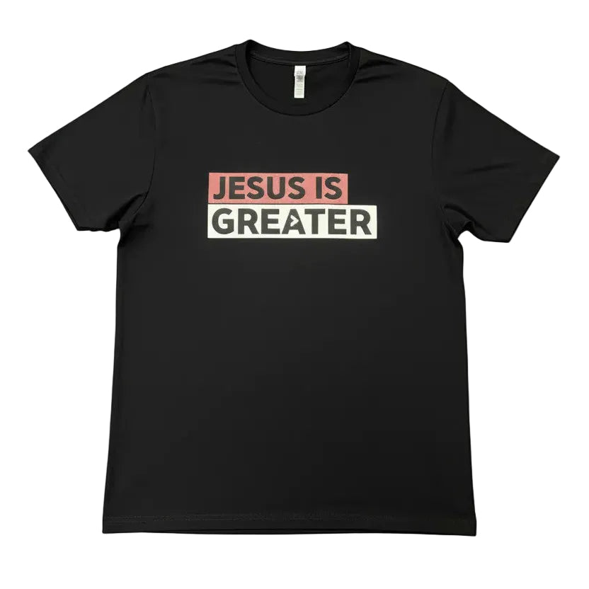 Jesus Is Greater T-Shirt