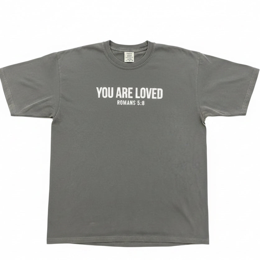 "You are Loved" T-Shirt