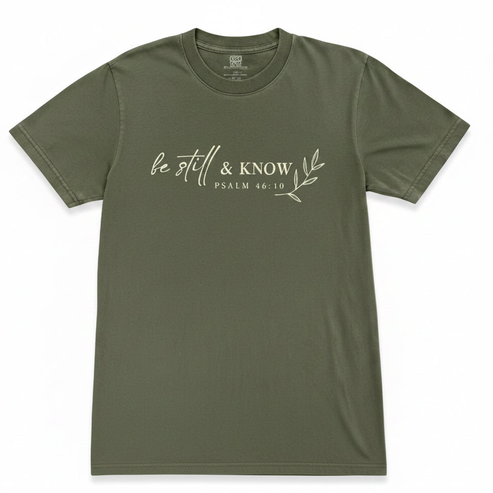 Be Still & Know T-Shirt